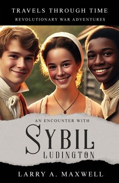 Encounter with Sybil Ludington - Maxwell, Larry A Encounter with Sybil Ludington - Maxwell, Larry A