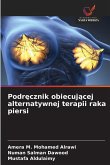 Podr¿cznik obiecuj¿cej alternatywnej terapii raka piersi Podr¿cznik obiecuj¿cej alternatywnej terapii raka piersi