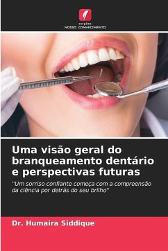 Cover Uma visão geral do branqueamento dentário e perspectivas futuras