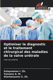 Optimiser le diagnostic et le traitement chirurgical des maladies de la valve urétrale