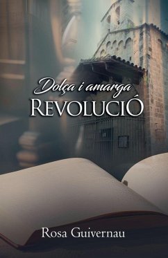 Dolça i amarga revolució - Guivernau, Rosa