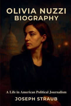 Olivia Nuzzi Biography - Straub, Joseph Olivia Nuzzi Biography - Straub, Joseph