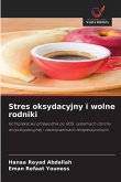 Stres oksydacyjny i wolne rodniki Stres oksydacyjny i wolne rodniki