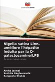 Nigella sativa Linn. améliore l'hépatite induite par la D-galactosamine/LPS