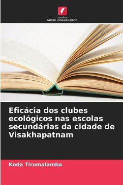 Eficácia dos clubes ecológicos nas escolas secundárias da cidade de Visakhapatnam - Tirumalamba, Koda
