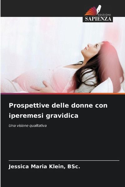 Prospettive delle donne con iperemesi gravidica Prospettive delle donne con iperemesi gravidica