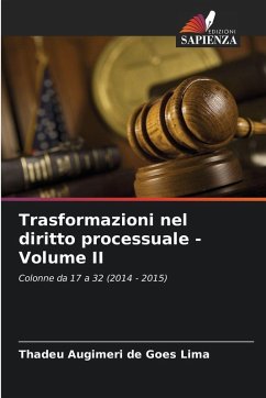 Trasformazioni nel diritto processuale - Volume II - Augimeri de Goes Lima, Thadeu