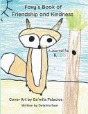 Foxy's Book of Friendship and Kindness Foxy's Book of Friendship and Kindness