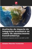 Avaliação do impacto da integração económica na cadeia de abastecimento transfronteiriça