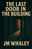 The Last Door in the Building (eBook, ePUB) The Last Door in the Building (eBook, ePUB)