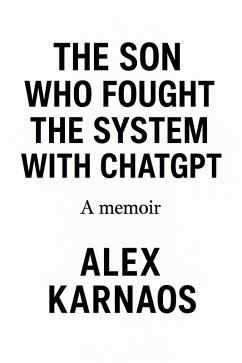 Cover The Son Who Fought the System with ChatGPT (eBook, ePUB)