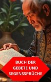 Buch Der Gebete Und Segenssprüche (eBook, ePUB)