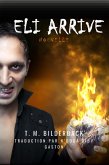 Eli Arrive - Nouvelle (eBook, ePUB)