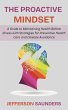 The Proactive Mindset: A Guide to... - Bild 1