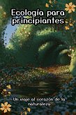 Ecología para principiantes (eBook, ePUB)