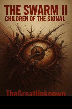 Cover The Swarm II Children of the Signal (The Swarm: Mutated Menace, #1) (eBook, ePUB)