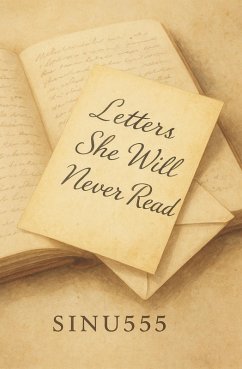 Letters She Will Never Read (eBook, ePUB) - Sinu555