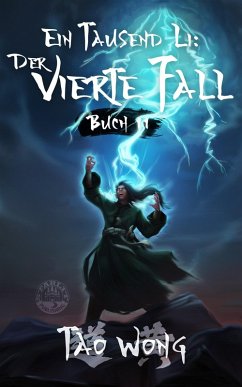 Ein Tausend Li: Der vierte Fall (eBook, ePUB) - Wong, Tao