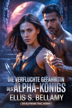 Cover Die verfluchte Gefährtin des Alpha-Königs (eBook, ePUB)