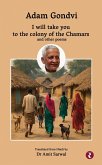I will take you to the colony of the Chamars and other poems (eBook, ePUB) I will take you to the colony of the Chamars and other poems (eBook, ePUB)