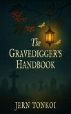 The Gravedigger's Handbook (eBook, ePUB)