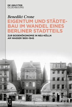 Cover Eigentum und Städtebau im Wandel eines Berliner Stadtteils (eBook, ePUB)