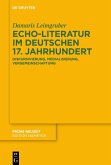 Echo-Literatur im deutschen 17. Jahrhundert (eBook, ePUB)