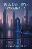 Blue Light Over Parramatta (eBook, ePUB)