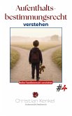 Aufenthaltsbestimmungsrecht verstehen (eBook, ePUB)