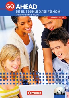 Go Ahead - Business Communication Workbook - Lehrerfassung mit CD. Bayern. A2-B1 - Benford, Michael; Caridia, Christopher A.; Williams, Isobel E.