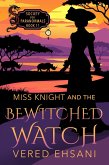 Miss Knight and the Bewitched Watch (Society for Paranormals, #11) (eBook, ePUB)