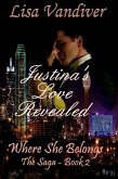 Justina's Love Revealed (Where She Belongs Saga) (eBook, ePUB)