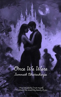 Once We Were (Raindrops Of Jupiter, #2) (eBook, ePUB) - Bhattacharjee, Somnath