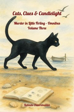 Cover Cats, Clues & Candlelight. Omnibus Volume 3: The cat sees all - including the killer (Murder in Little Firling) (eBook, ePUB)