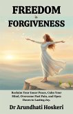 Freedom In Forgiveness (The Path to Emotional Freedom, #1) (eBook, ePUB)
