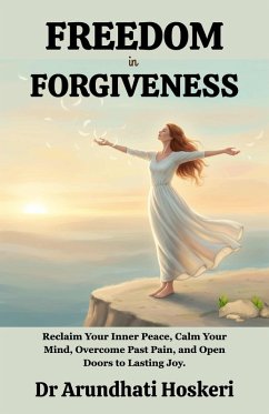 Cover Freedom In Forgiveness (The Path to Emotional Freedom, #1) (eBook, ePUB)