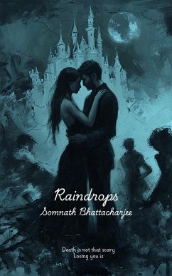 Raindrops (Raindrops Of Jupiter, #3) (eBook, ePUB) - Bhattacharjee, Somnath Raindrops (Raindrops Of Jupiter, #3) (eBook, ePUB) - Bhattacharjee, Somnath