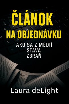 Cover Clánok na objednávku: Ako sa z médií stáva zbran (eBook, ePUB)
