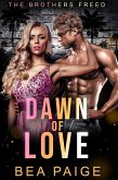 Dawn of Love (Brothers Freed, #3) (eBook, ePUB)