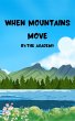 When Mountains Move (eBook, ePUB) - Bild 1