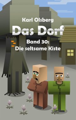 Cover Das Dorf Band 30: Die seltsame Kiste (eBook, ePUB)
