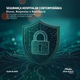 Segurança Hospitalar Contemporânea: Riscos, Respostas e Resiliência (MP3-Download)