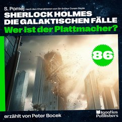 Cover Wer ist der Plattmacher? (Sherlock Holmes - Die galaktischen Fälle, Folge 86) (MP3-Download)
