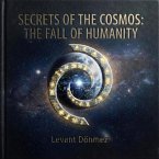 Secrets of the Cosmos: The Fall of Humanity (eBook, ePUB)