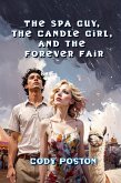 The Spa Guy and Candle Girl (The Forever Fair, #1) (eBook, ePUB)