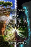 Rise of the Voyagers (Faraway Saga, #2) (eBook, ePUB) Rise of the Voyagers (Faraway Saga, #2) (eBook, ePUB)