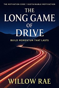 Cover The Long Game of Drive (The Motivation Code, #24) (eBook, ePUB)