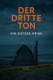 DER DRITTE TON : Ein Ostsee-Krimi (eBook, ePUB)