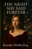 The Night She Said Forever (eBook, ePUB)
