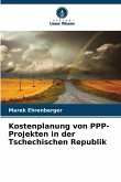 Kostenplanung von PPP-Projekten in der Tschechischen Republik